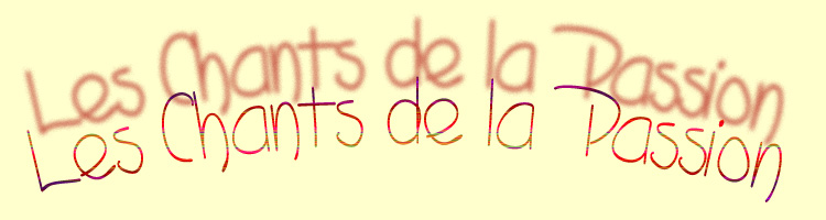 les chants de la passion